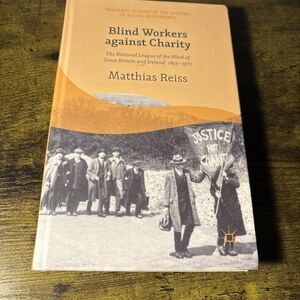 Blind Workers Against Charity Hardcover Palgrave Studies Of Social Movements